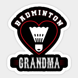 Grandma Badminton Team Family Matching Gifts Funny Sports Lover Player Sticker